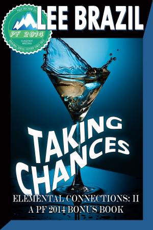 Book cover of Taking Chances (Pulp Friction 2014 Elemental Connections)