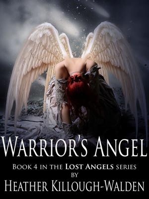 Cover of the book Warrior's Angel by Heather Killough-Walden