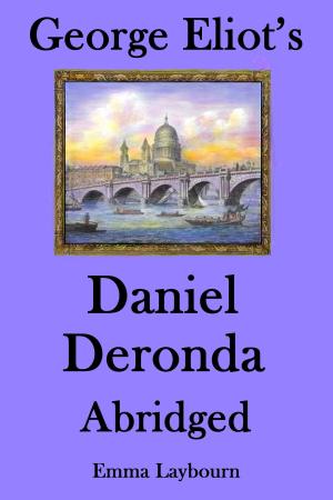 Book cover of George Eliot's Daniel Deronda: Abridged