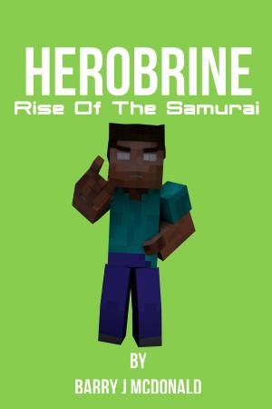 Cover of the book Herobrine Rise of the Samurai by Tina Johnnson