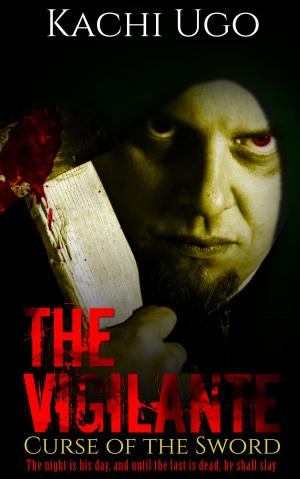Cover of the book The Vigilante: Curse of the Sword by Krista Gossett