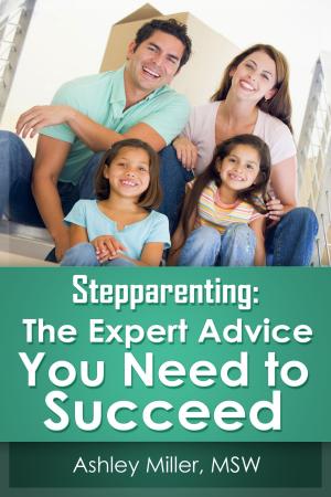 Cover of Stepparenting: The Expert Advice You Need to Succeed
