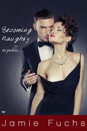 Book cover of Becoming Naughty In Public