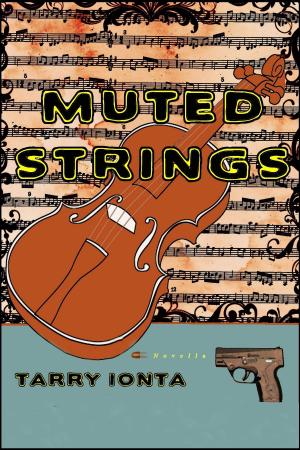 Cover of the book Muted Strings by Tarry Ionta