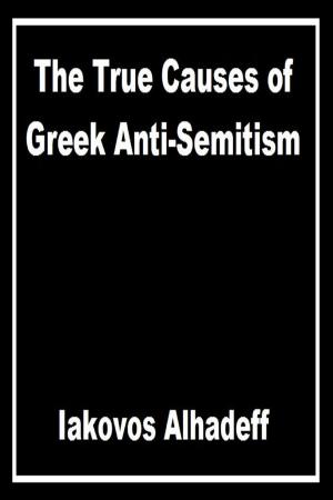 Book cover of The True Causes of Greek Anti-Semitism