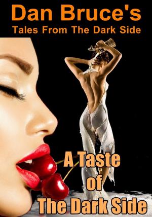 Cover of the book A Taste of The Dark Side by Lord Koga