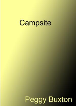 Cover of the book Campsite by Peggy Buxton