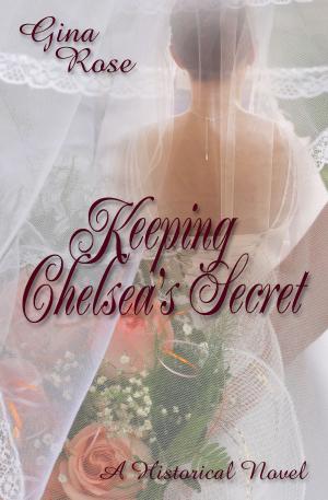 Cover of the book Keeping Chelsea's Secret by K.E. Saxon
