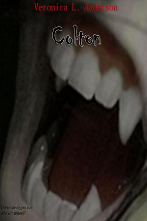 Cover of the book Colton: The Complete Series by Veronica Anderson