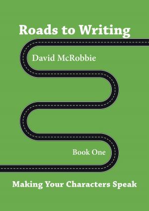 Cover of Roads to Writing 1. Making Your Characters Speak