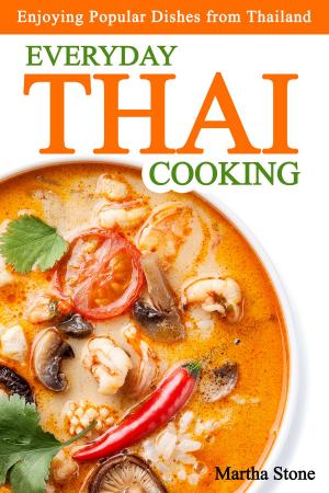 Book cover of Everyday Thai Cooking: Enjoying Popular Dishes from Thailand