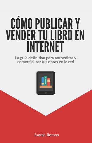 Cover of Cómo publicar y vender tu libro en Internet