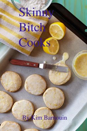 Cover of the book Skinny Bitch Cooks by Rachel Demuth
