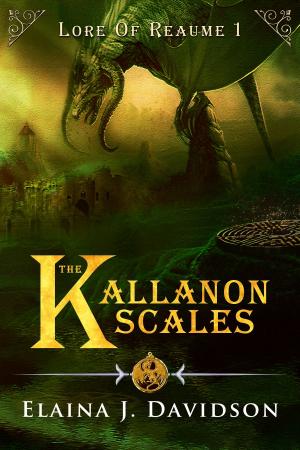 Cover of the book The Kallanon Scales by Elaina J Davidson