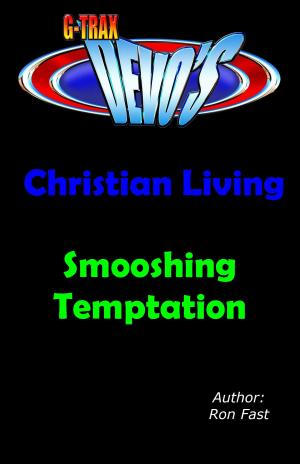 Book cover of G-TRAX Devo's-Christian Living: Smooshing Temptation