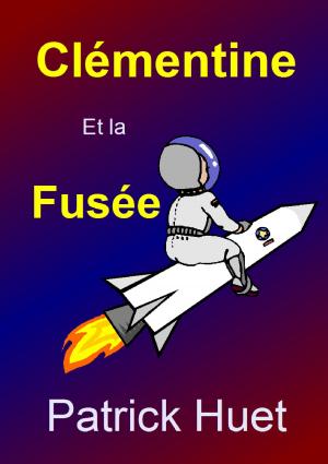 Book cover of Clémentine Et La Fusée