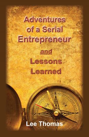 Book cover of Adventures of a Serial Entrepreneur and Lessons Learned