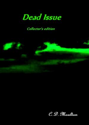 Cover of the book Dead Issue Collector's Edition by CD Moulton