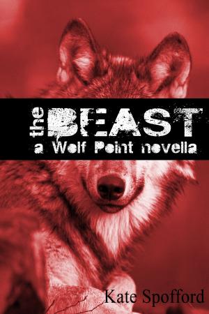 Cover of the book The Beast: A Wolf Point novella by Daniel Blackaby