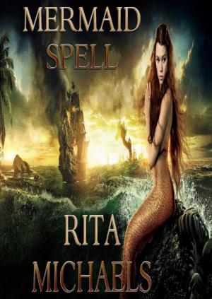 Cover of the book Mermaid Spell by Nick DiChario