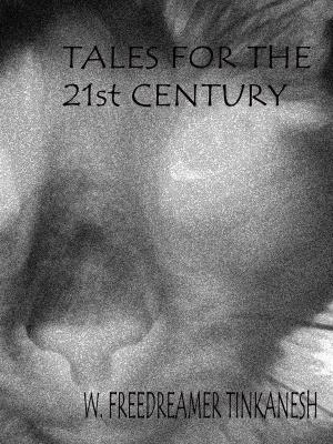 Cover of the book Tales for the 21st Century by Crystal Bourque
