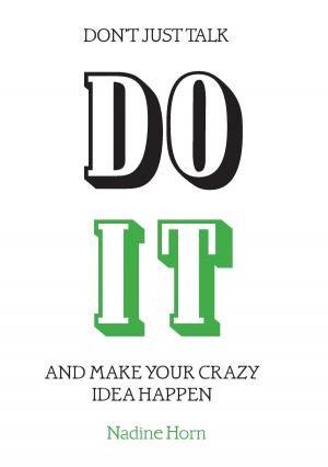Cover of the book Don't Just Talk, Do It! by A. Manjulatha