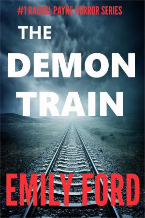 Book cover of The Demon Train (Book #1 in the Rachel Payne Horror Series)