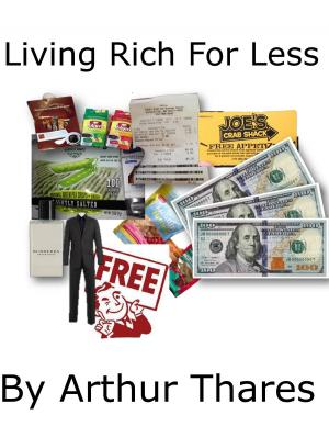Cover of the book Living Rich for Less by Sanjay Gupta