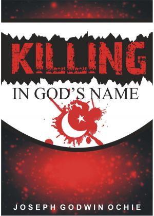 Cover of the book Killing In God's Name by Lucy Lelens