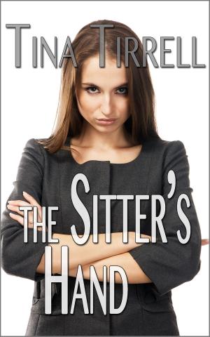Cover of the book The Sitter's Hand *a Spanking F M Erotica Fantasy* by Cheri Lille