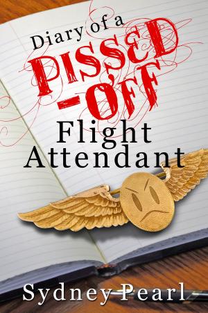 Cover of Diary of a Pissed-Off Flight Attendant