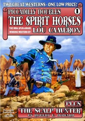 Cover of Piccadilly Doubles 1: The Spirit Horses and The Scalp Hunter