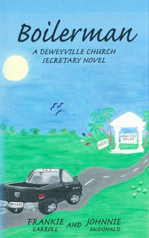 Cover of Boilerman, A Deweyville Church Secretary Novel