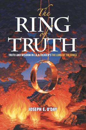 Cover of the book The Ring of Truth: Truth and Wisdom in J. R. R. Tolkien's The Lord of the Rings by Friedrich Nietzsche
