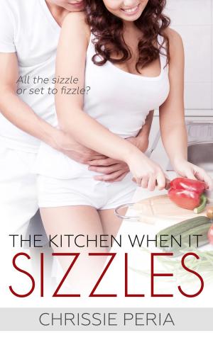 Cover of the book The Kitchen When it Sizzles by Pamela Gibson
