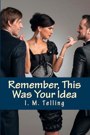 Book cover of Remember, This was Your Idea