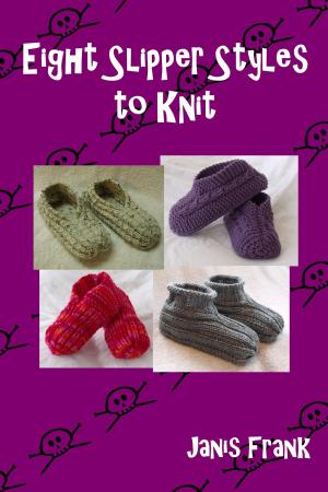 Cover of Eight Slipper Styles to Knit
