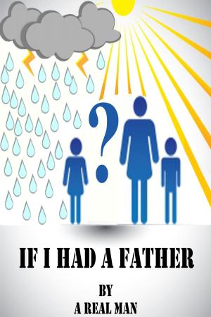 Cover of the book If I Had A Father by Dr. Vanessa Lapointe