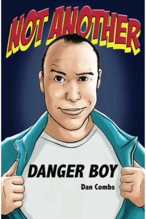 Cover of the book Not Another Danger Boy: Volume One by Djahariah Mitra