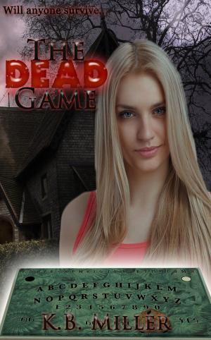 Cover of the book The Dead Game by Serenity J. Banks