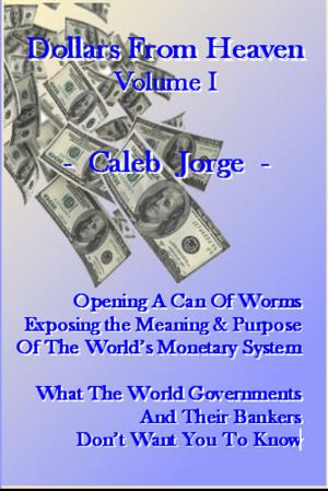 Book cover of Dollars From Heaven, Volume I