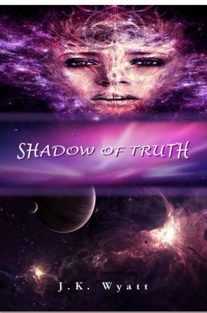 Cover of the book Shadow of Truth by Wayne Gerard Trotman