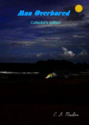 Book cover of Man Overbored Collector's Edition