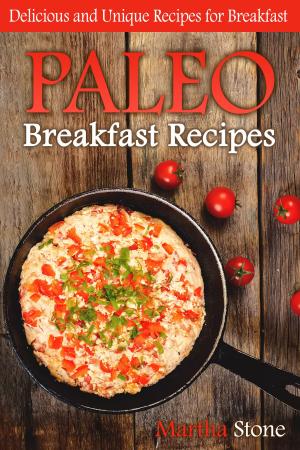 Book cover of Paleo Breakfast Recipes: Delicious and Unique Recipes for Breakfast
