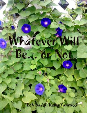 Cover of the book Whatever Will Be... or Not by Phillipa Brook