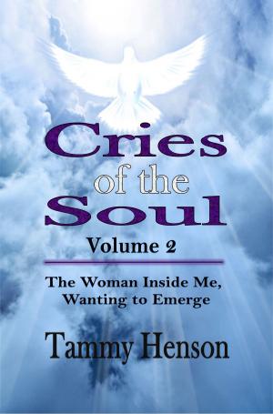 Cover of the book Cries of the Soul (Second Edition) by Bill Vincent