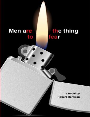 Cover of the book Men Are the Thing to Fear by Joy Renkins