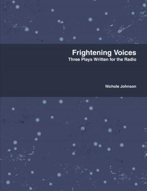 Cover of the book Frightening Voices by Karla Max