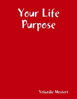Cover of the book Your Life Purpose by Dariush Dastjerdi
