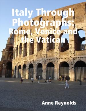Cover of the book Italy Through Photographs: Rome, Venice and the Vatican by Jill Vance